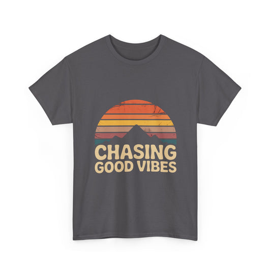 Chasing Good Vibes T-Shirt