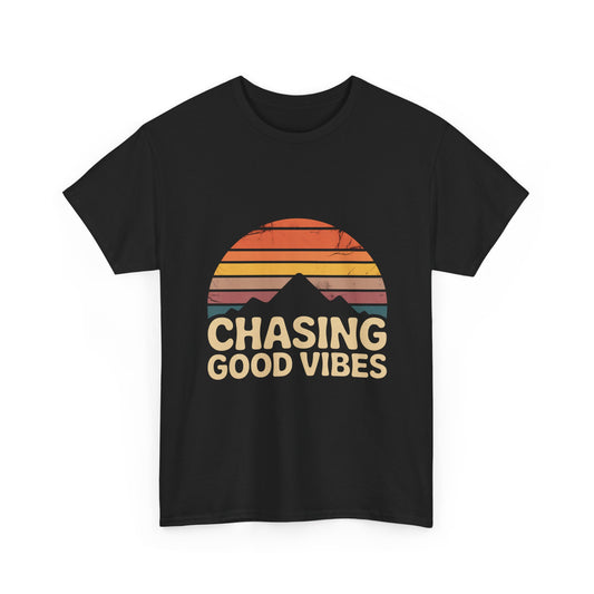 Chasing Good Vibes T-Shirt